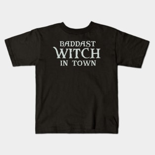 Baddest Witch In Town - Girls Gift Halloween Kids T-Shirt